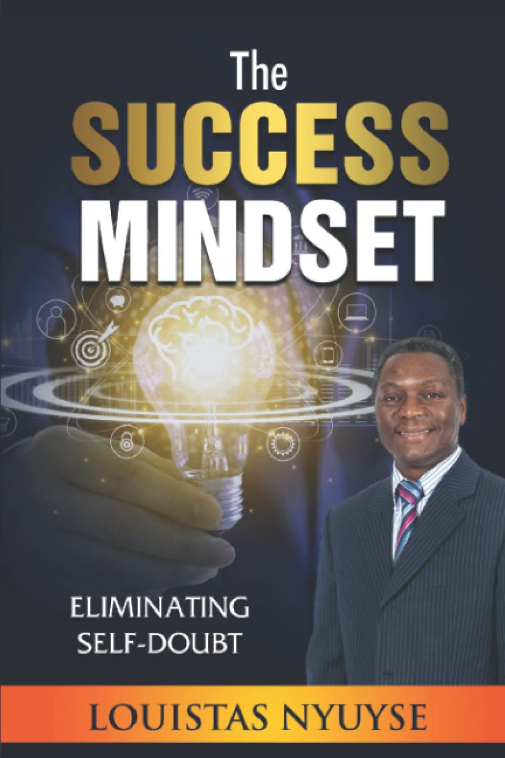 The Success Mindset: Eliminating Self-Doubt (Black & White Version)