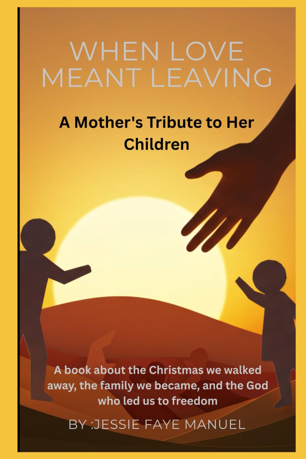 A Mother's Tribute to Her Children: A Mother's Tribute to Her Children