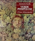  Verde Pompeiano (Pompei - Guide Tematiche.) (Italian Edition) by Annamaria Ciarallo (2001-12-31)