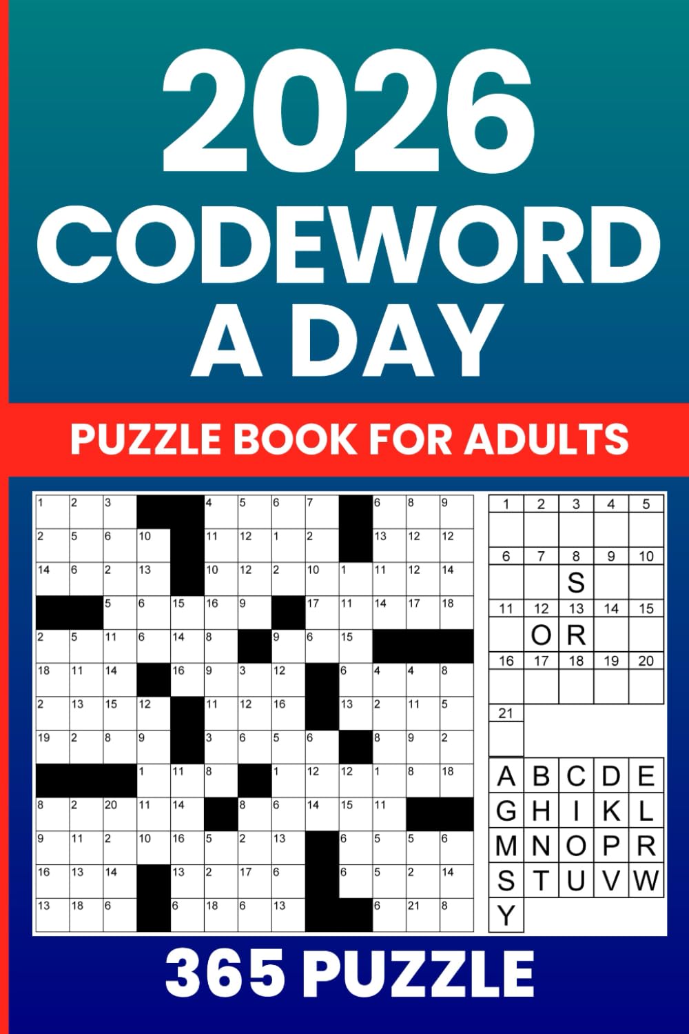 Codeword A Day 2026 - 365 Daily Number Crossword Puzzles for Adults and Seniors (One Year Challenge): 365 Codeword Puzzles | Brain Games Activity Book with Complete Solutions