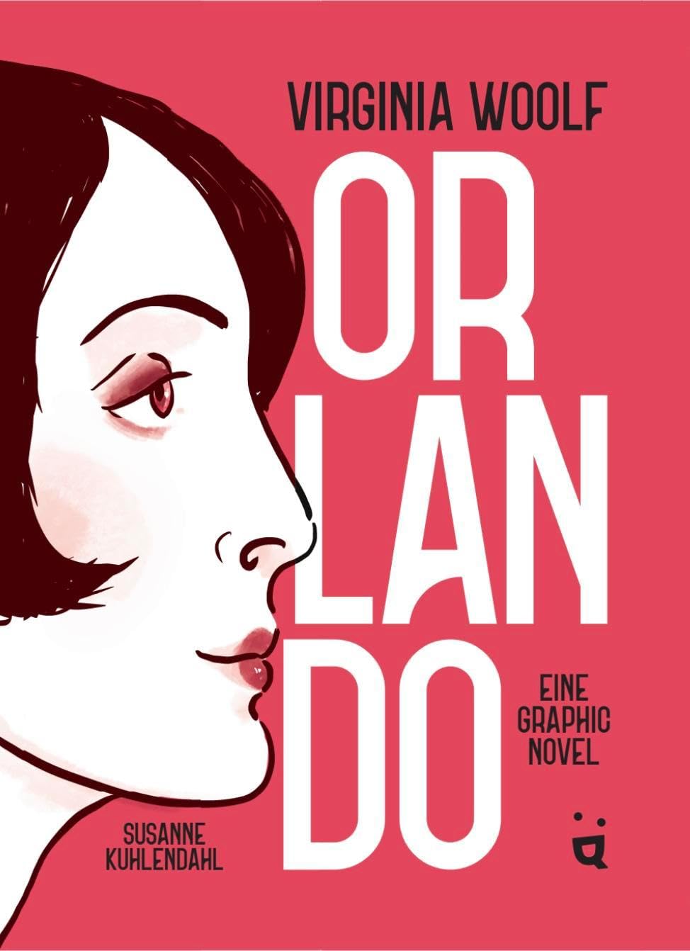 Orlando: Eine Graphic Novel nach Virginia Woolfs queerem Klassiker
