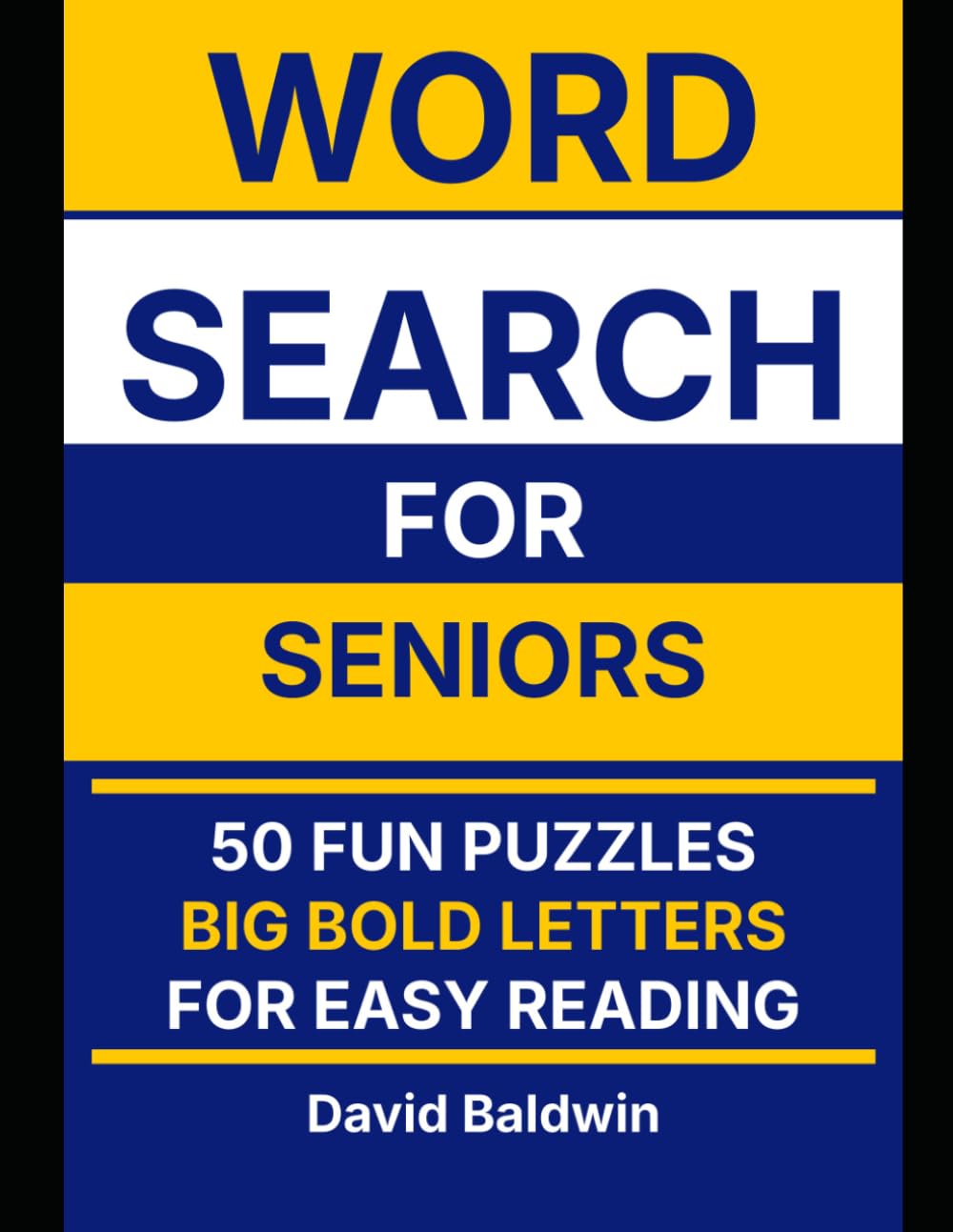 Large Print Word Search for Seniors: 50 Fun Puzzles with Big Bold Letters for Easy Reading