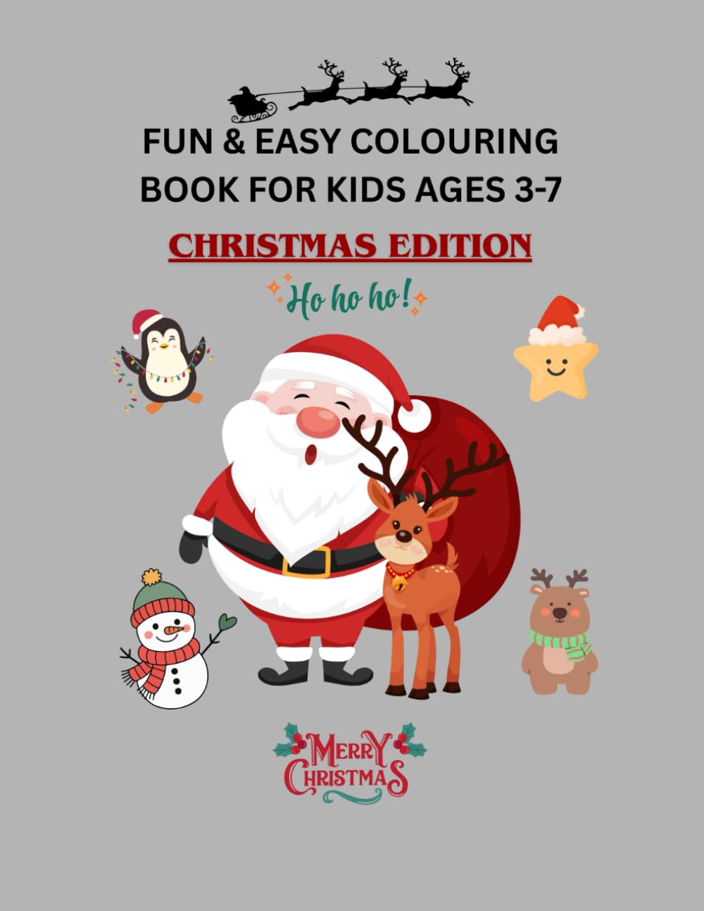 FUN & EASY COLOURING BOOK FOR KIDS AGES 3-7: CHRISTMAS EDITION