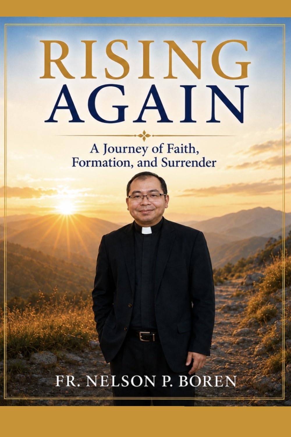 Rising Again: A Journey of Faith, Formation, and Surrender