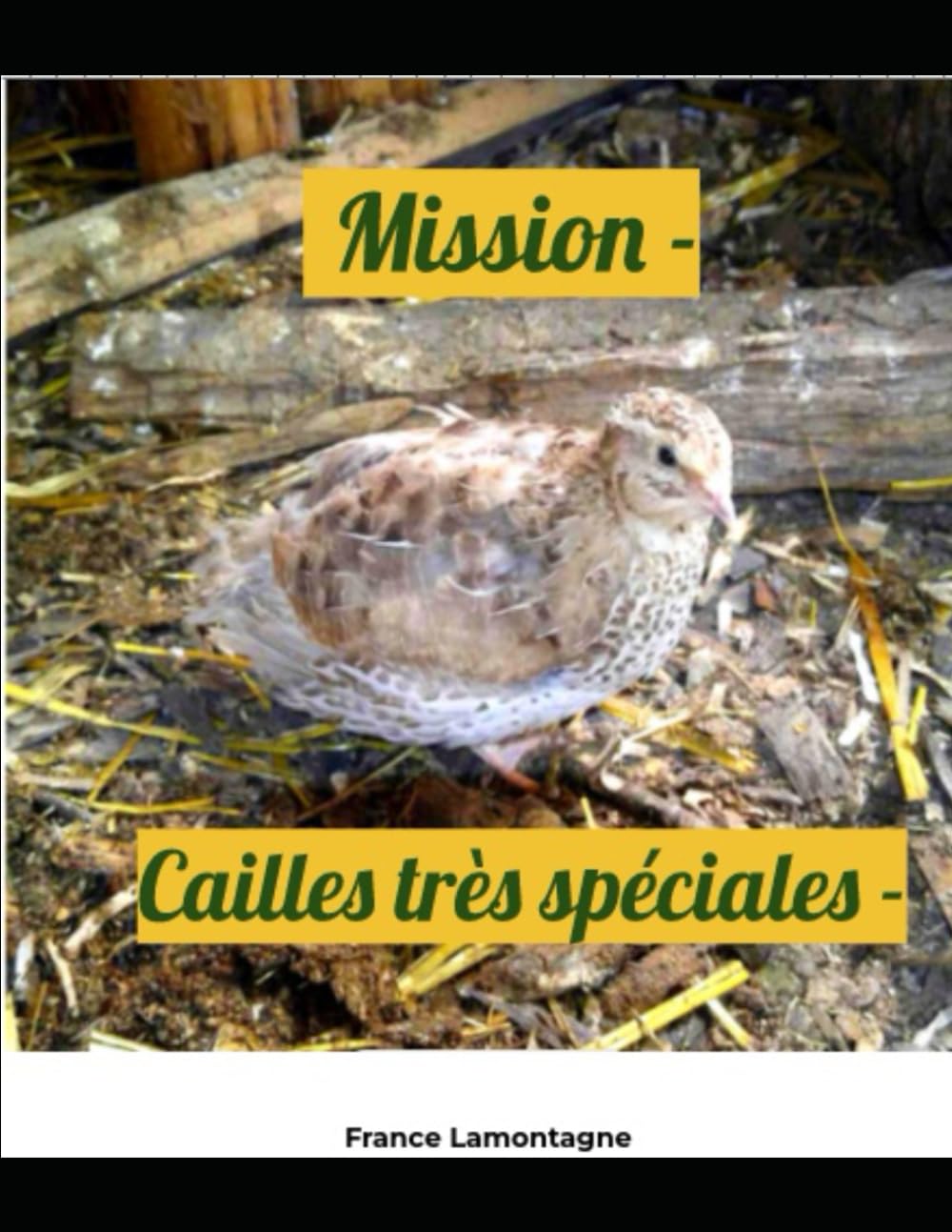 Mission - Cailles très spéciales
