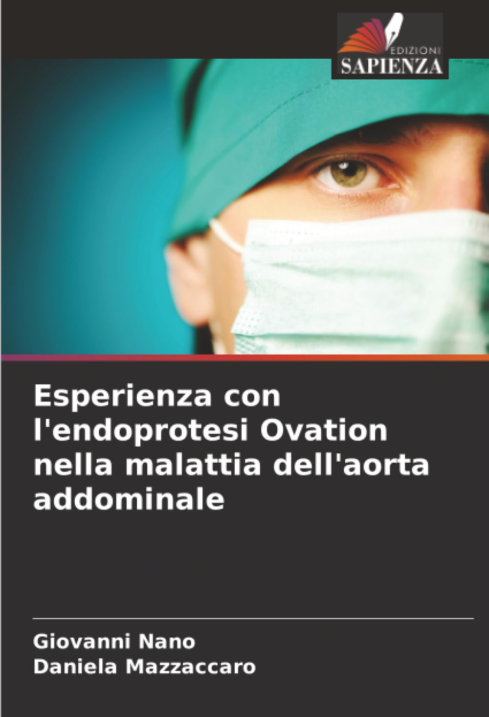 Esperienza con l'endoprotesi Ovation nella malattia dell'aorta addominale