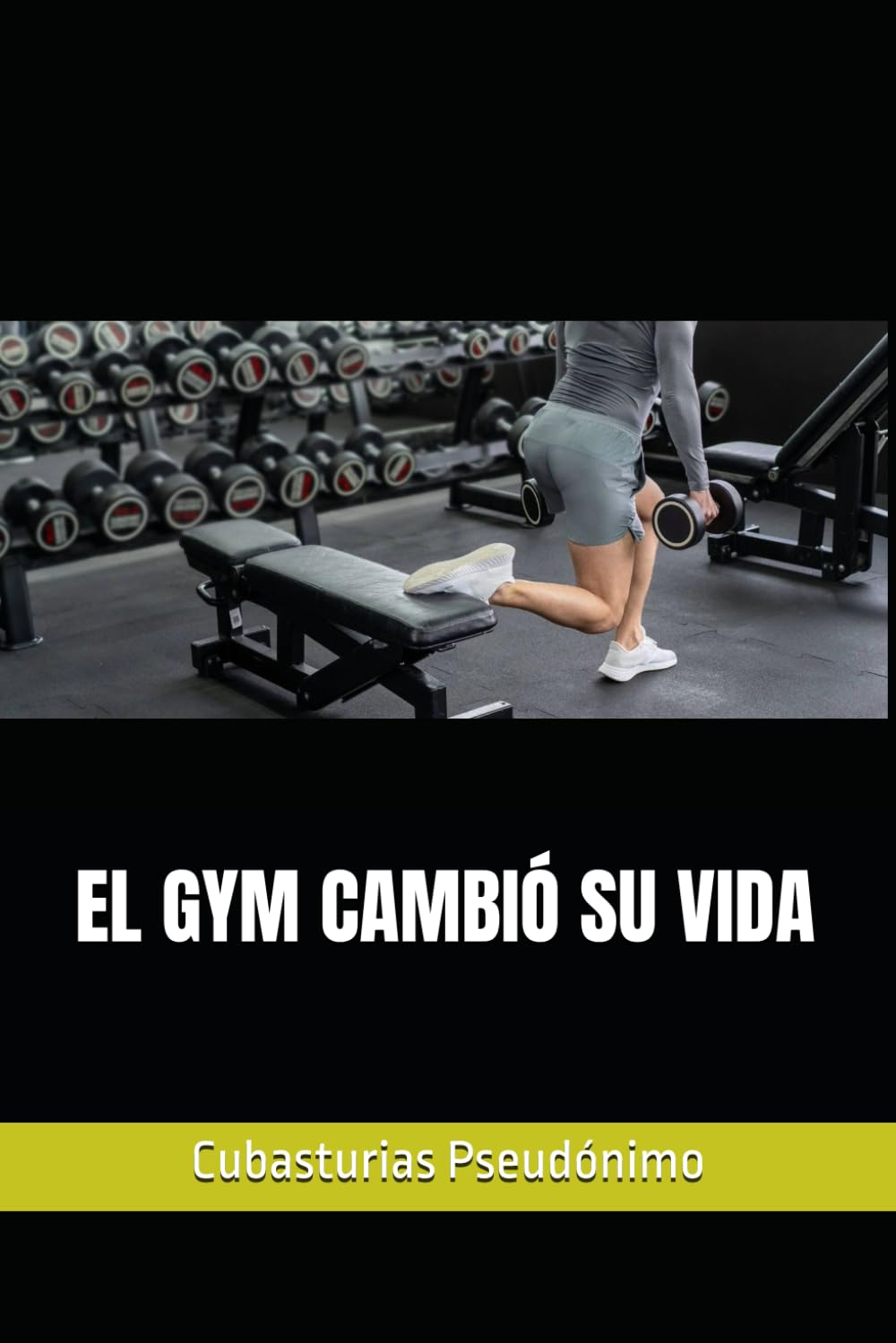 EL GYM CAMBIÓ SU VIDA