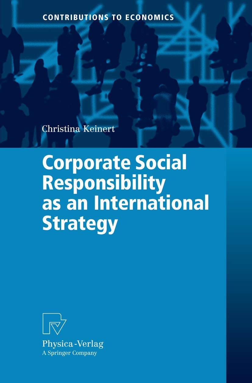 Buy Corporate Social Responsibility As An International Strategy (Contributions To Economics) — BookShops.in