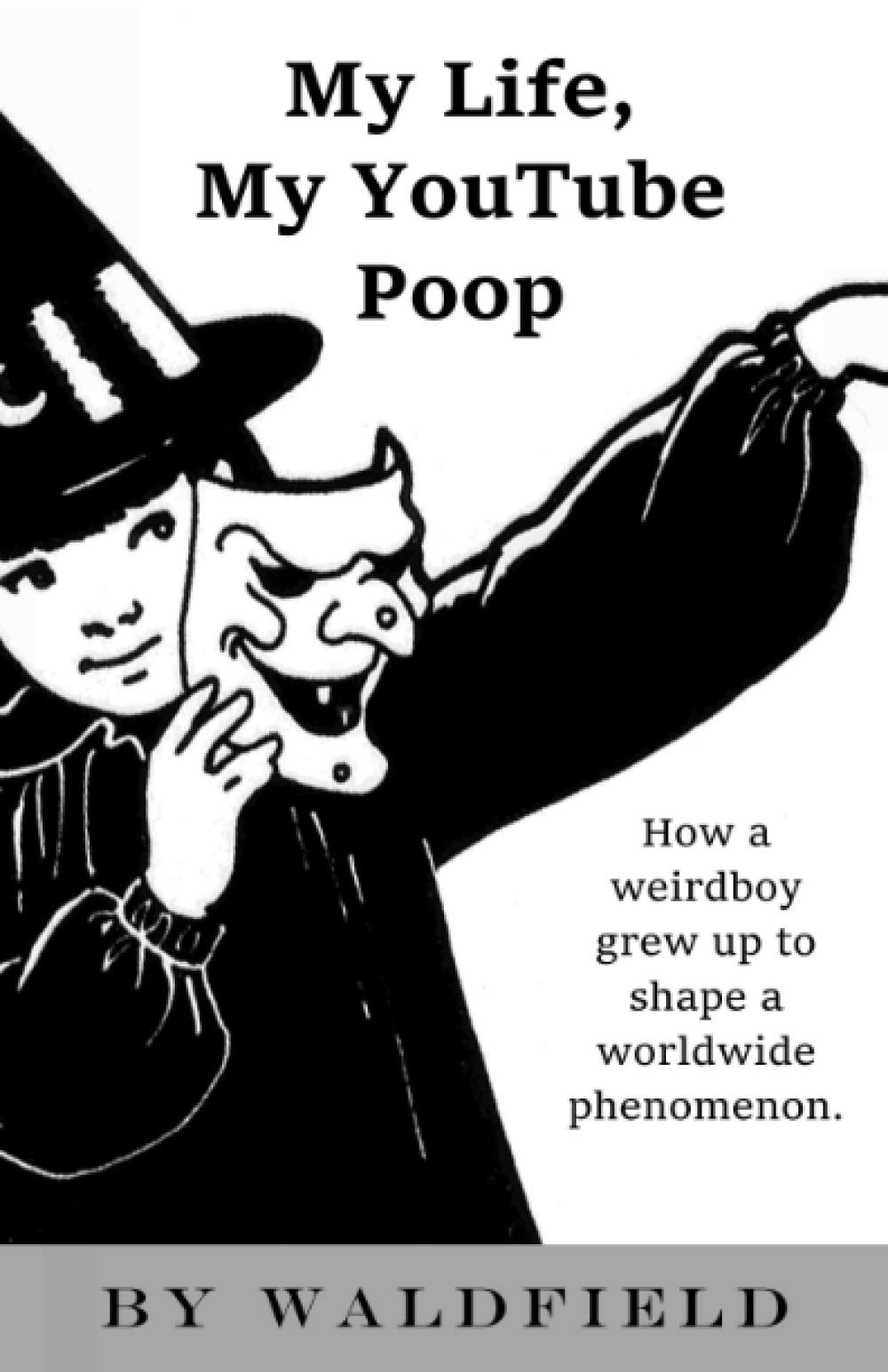 My Life, My YouTube Poop