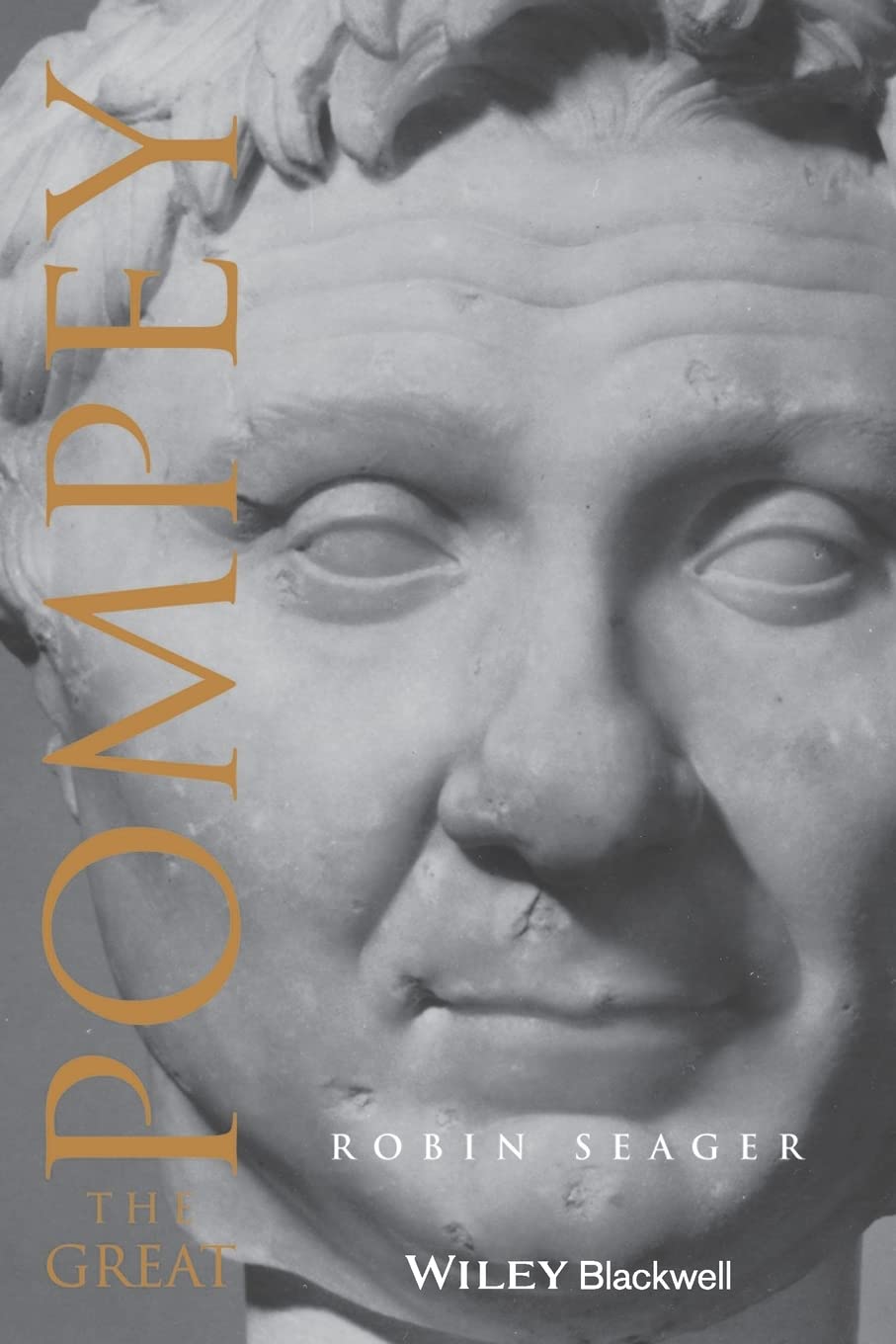 Pompey the Great – A Political Biography Seager Paperback Wiley–Blackwell