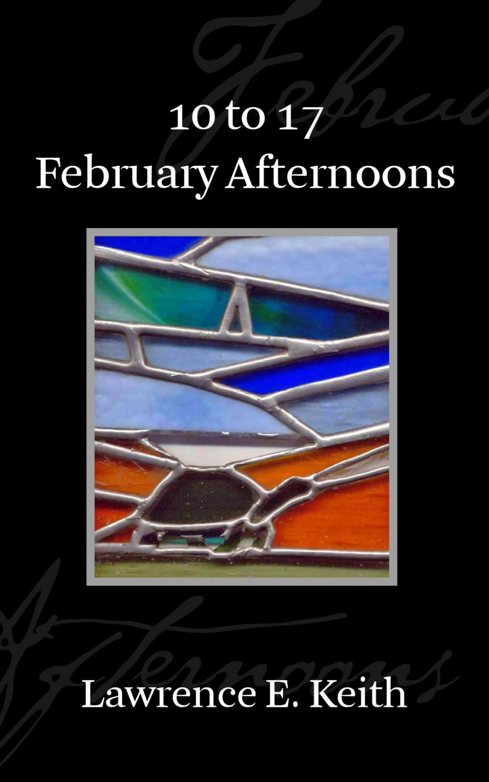 10 to 17 February Afternoons