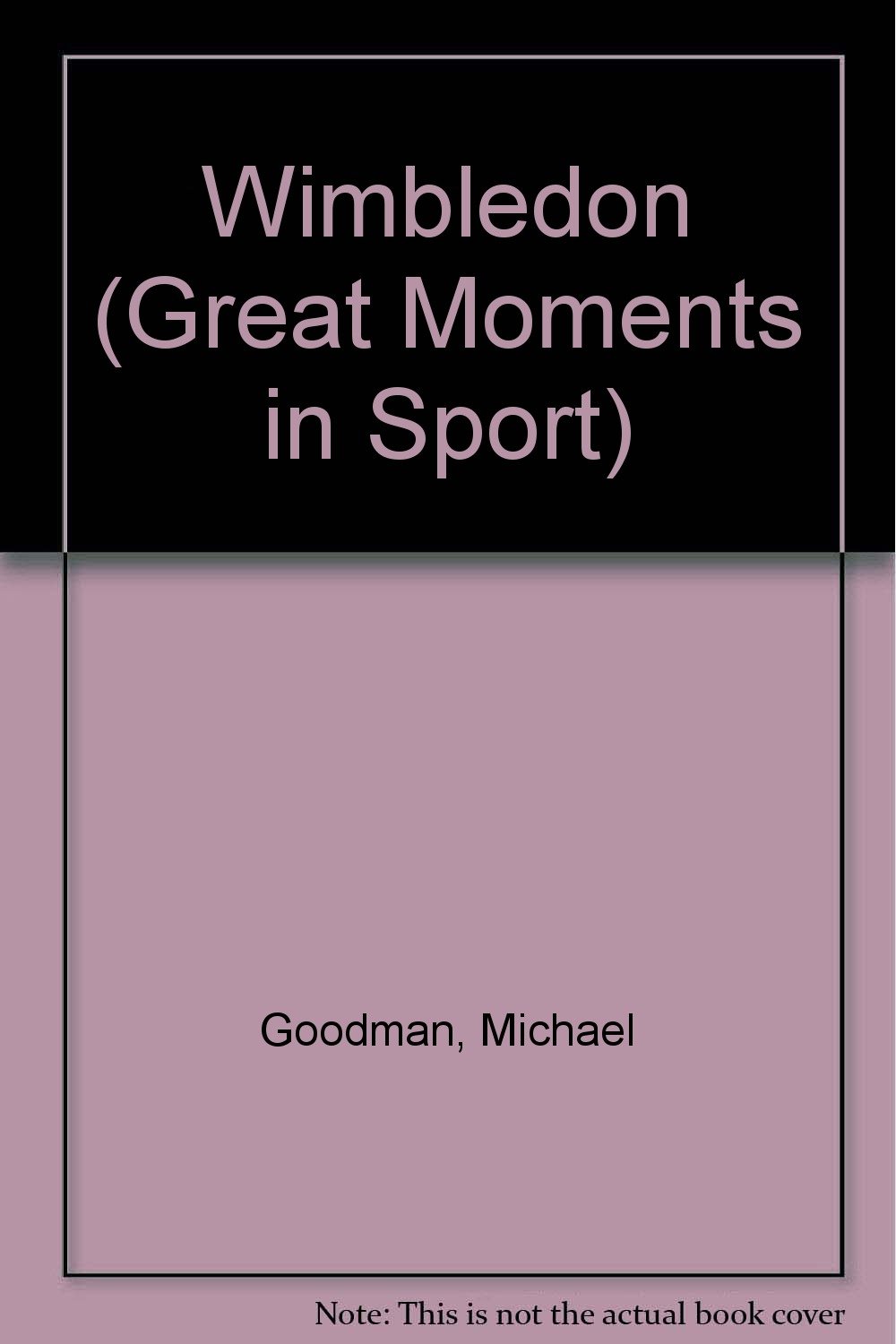 Wimbledon (Great Moments in Sports)
