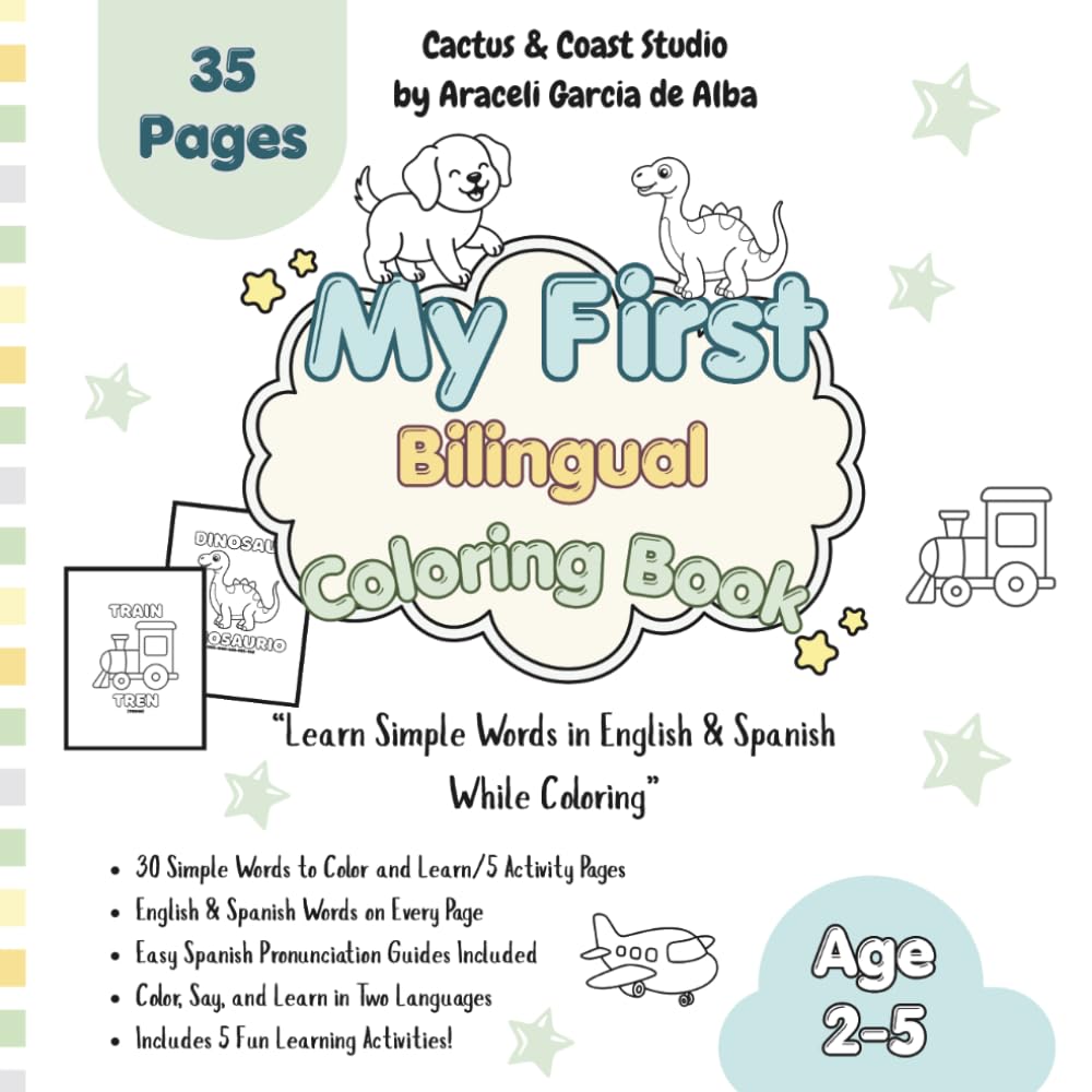 My First Bilingual Coloring Book: “Learn Simple Words in English & Spanish While Coloring”