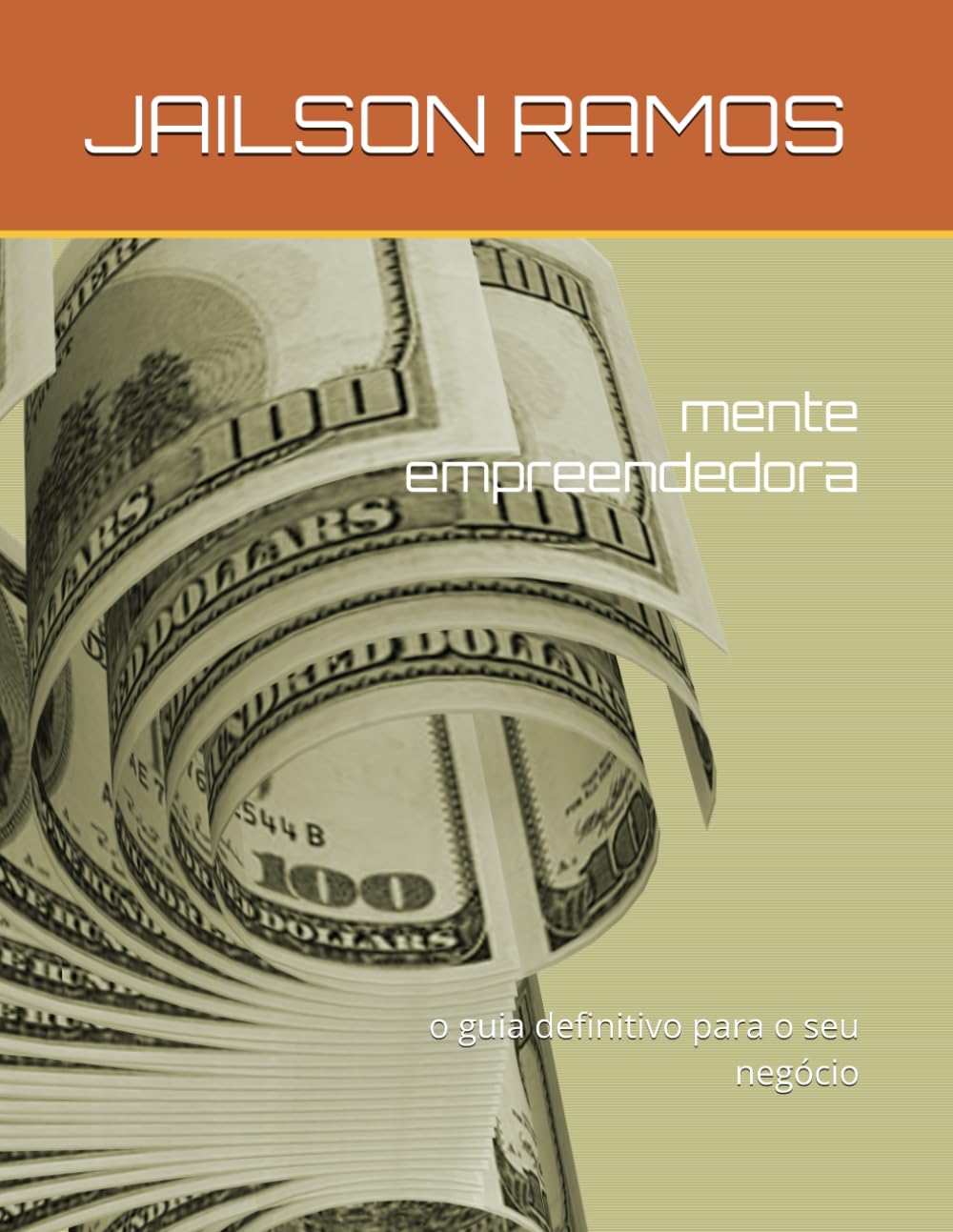 mente empreendedora: o guia definitivo para o seu negócio