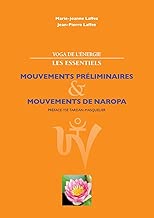 Download Yoga de l'énergie, les essentiels. : Mouvements préliminaires ; mouvements de naropa PDF