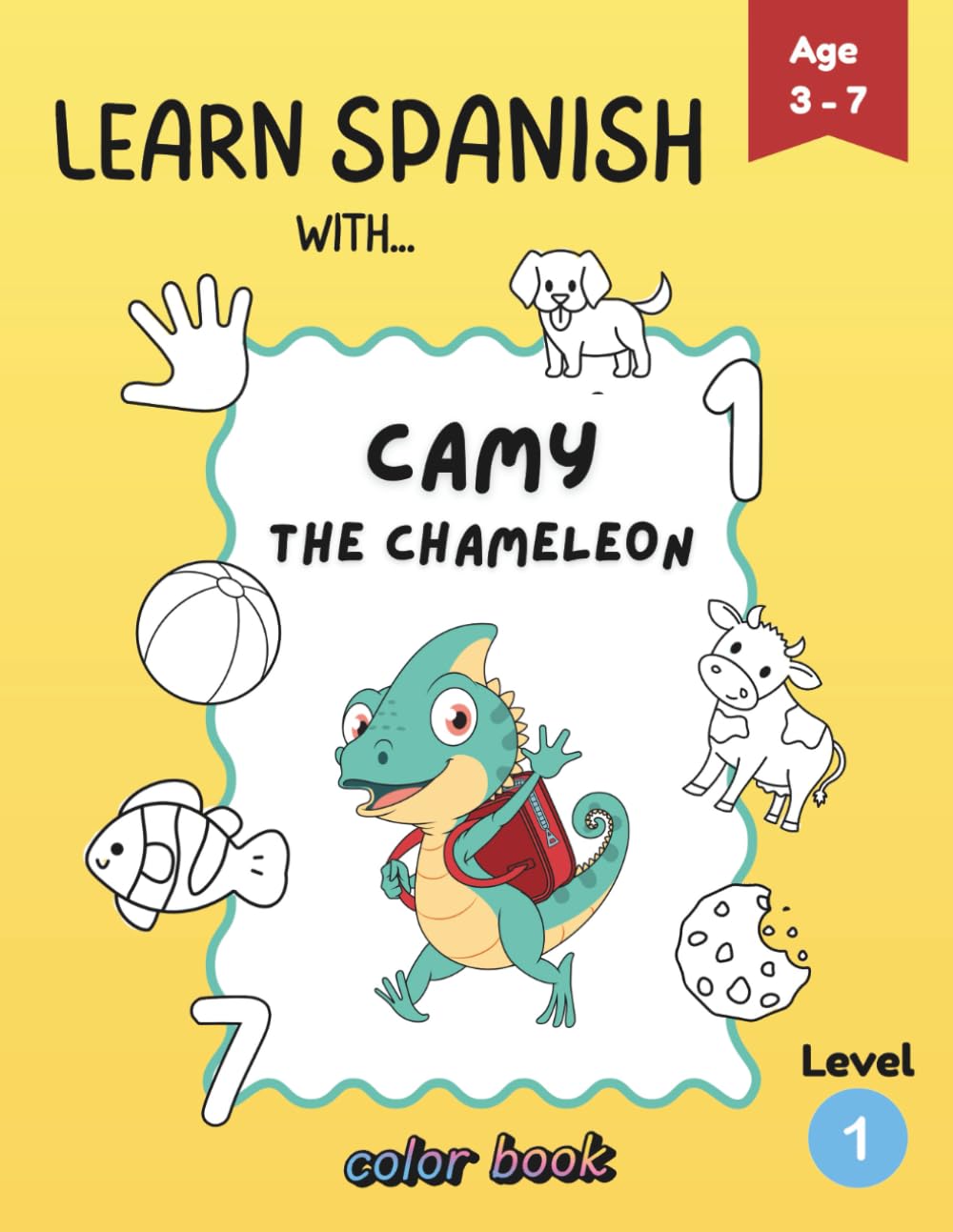 Learn Spanish with Camy the Chameleon: A Fun Activity & Coloring Book for Ages 3–7 (Camy the Chameleon: Learn Spanish)