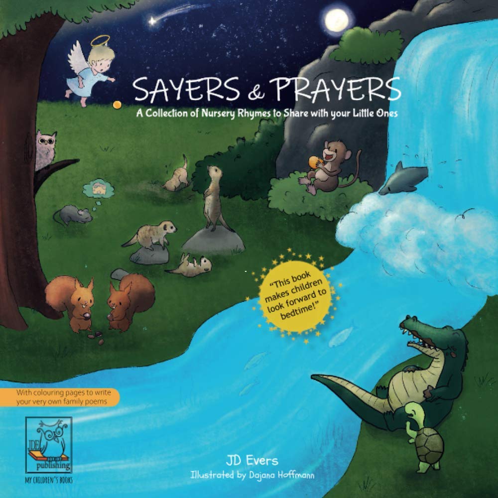 Sayers & Prayers - A collection of nursery rhymes to share with your little ones: mealtime and bedtime stories for children (with colouring pages to ... very own family poems) (My Children's Books)