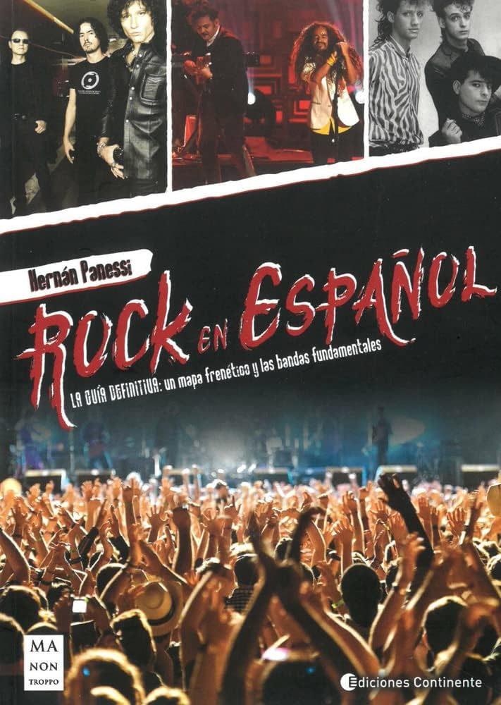 Rock en Español: La guía definitiva: Un mapa frenético y las bandas fundamentales (Spanish Edition)