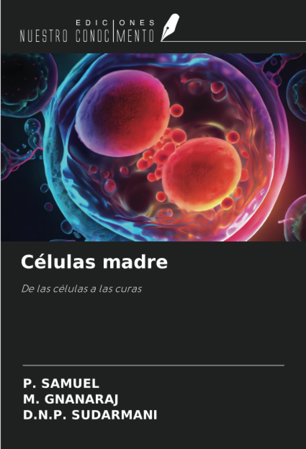Células madre: De las células a las curas