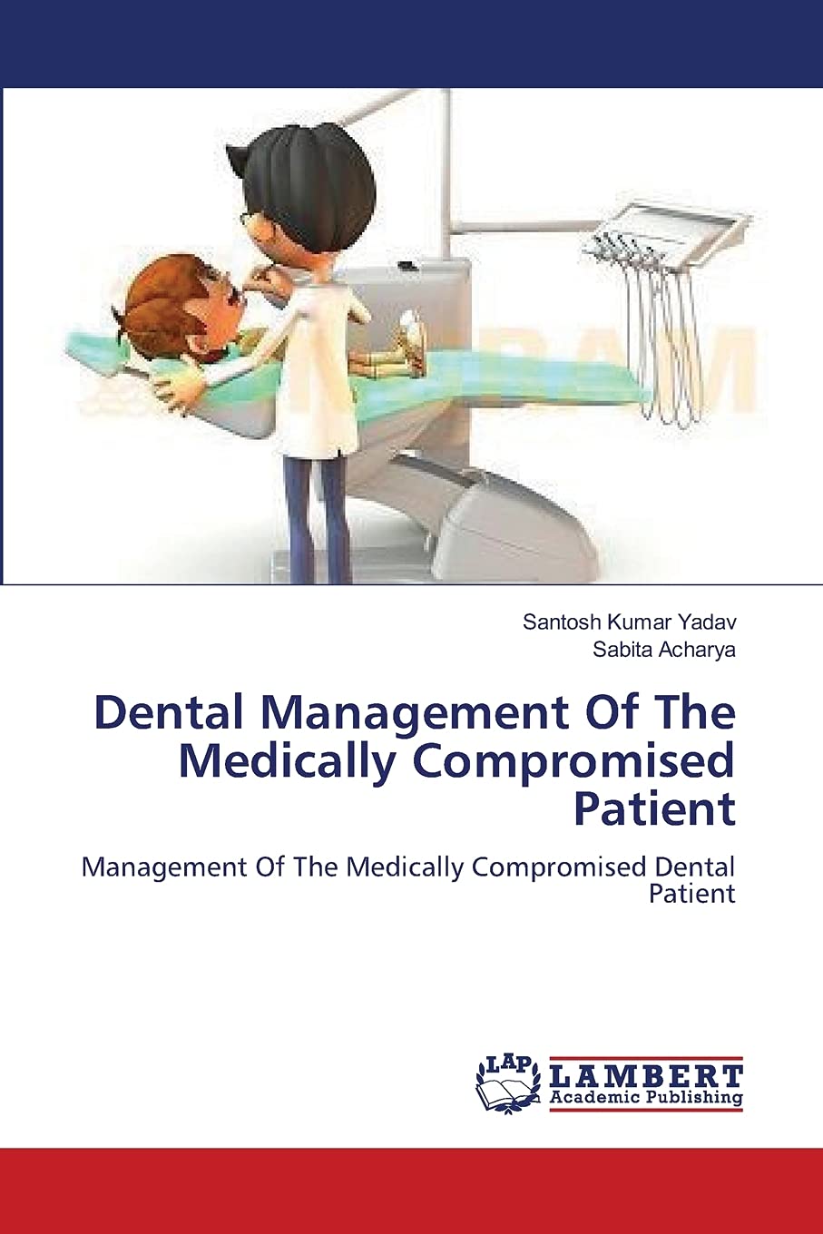 Dental Management Of The Medically Compromised Patient: Management Of ...