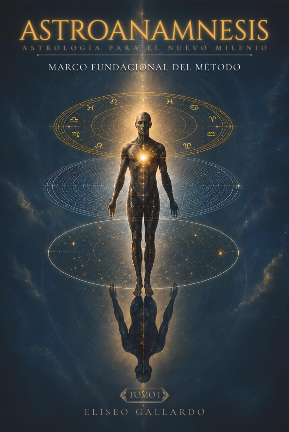 Astroanamnesis, astrología para el nuevo milenio: Marco fundacional del Método