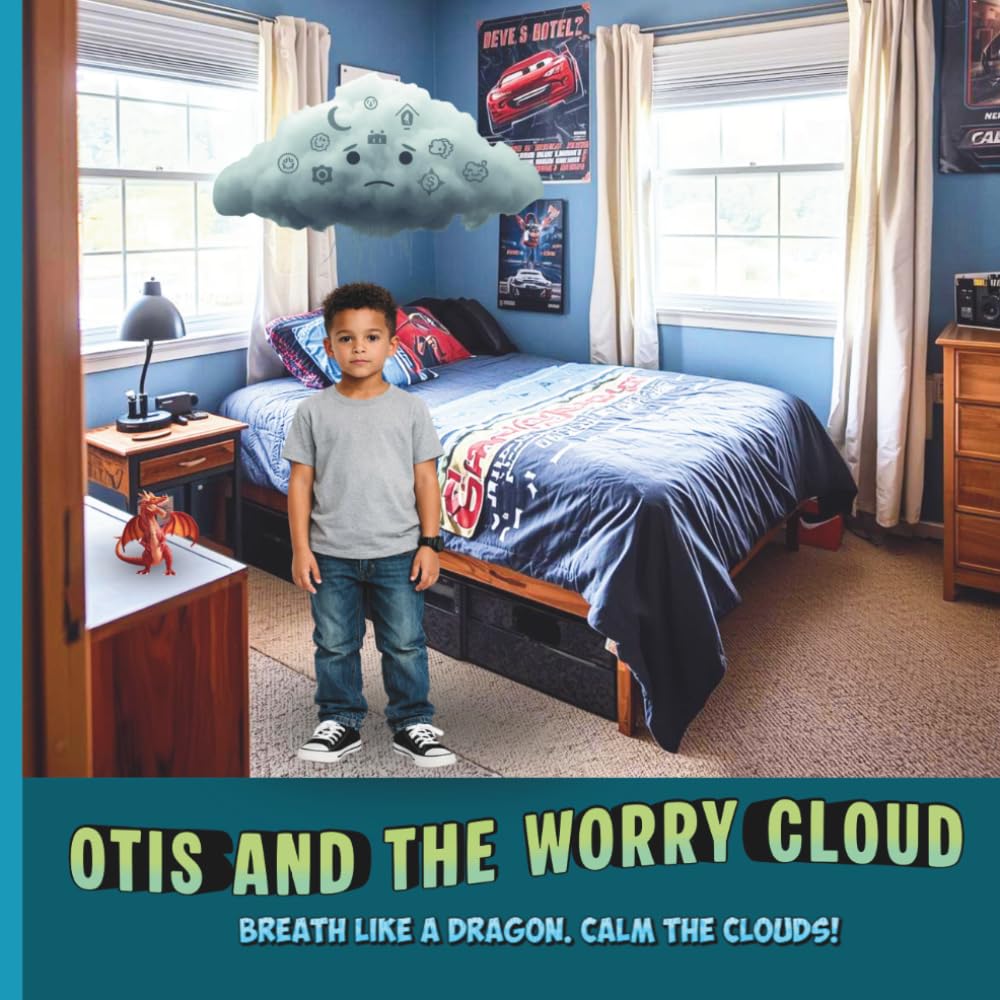 Otis and the Worry Cloud: A Gentle Story to Help Children with Worries, Anxiety and Emotional Regulation.