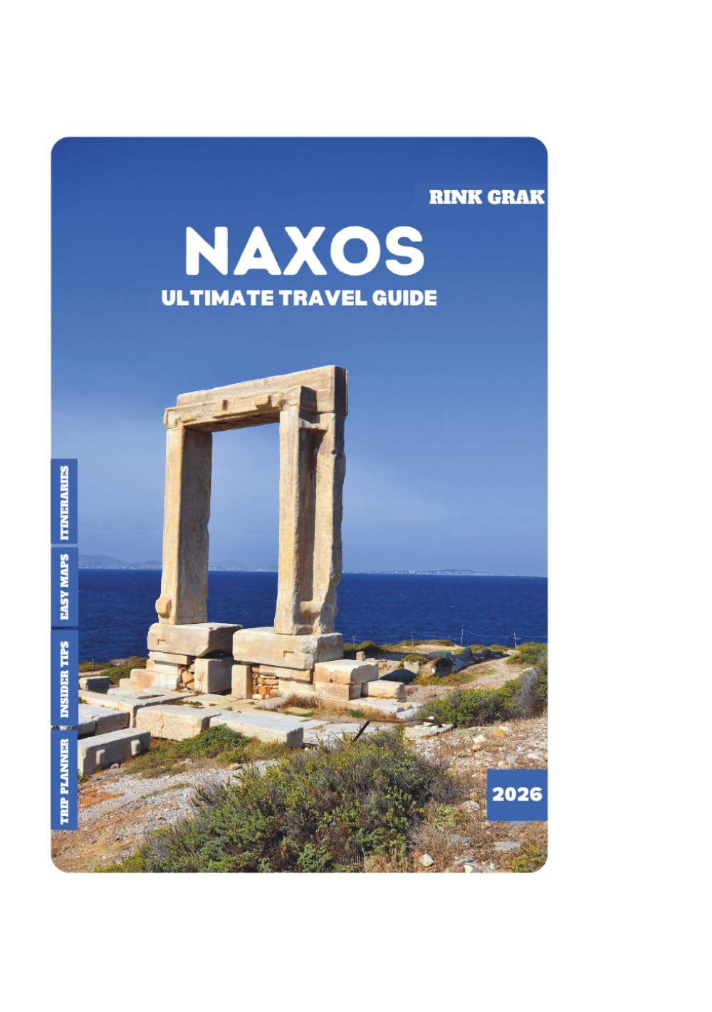 NAXOS ULTIMATE TRAVEL GUIDE 2026