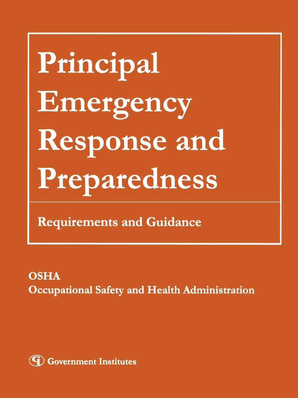 Principal Emergency Response and Preparedness: Requirements and Guidance