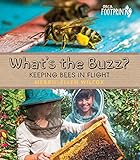 What's the Buzz?: Keeping Bees in Flight (Orca Footprints)