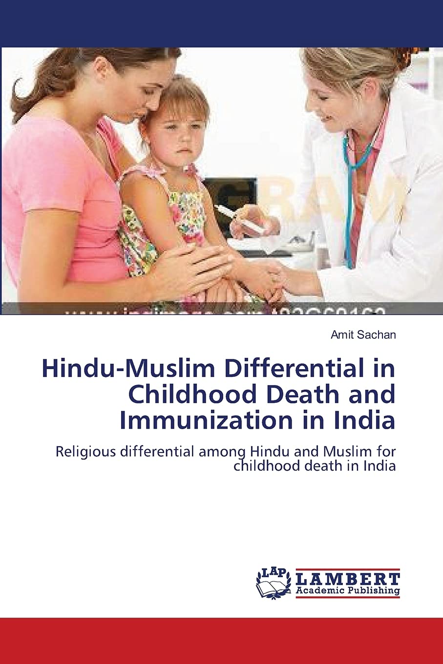 Hindu-Muslim Differential in Childhood Death and Immunization in India: Religious differential among Hindu and Muslim for childhood death in India
