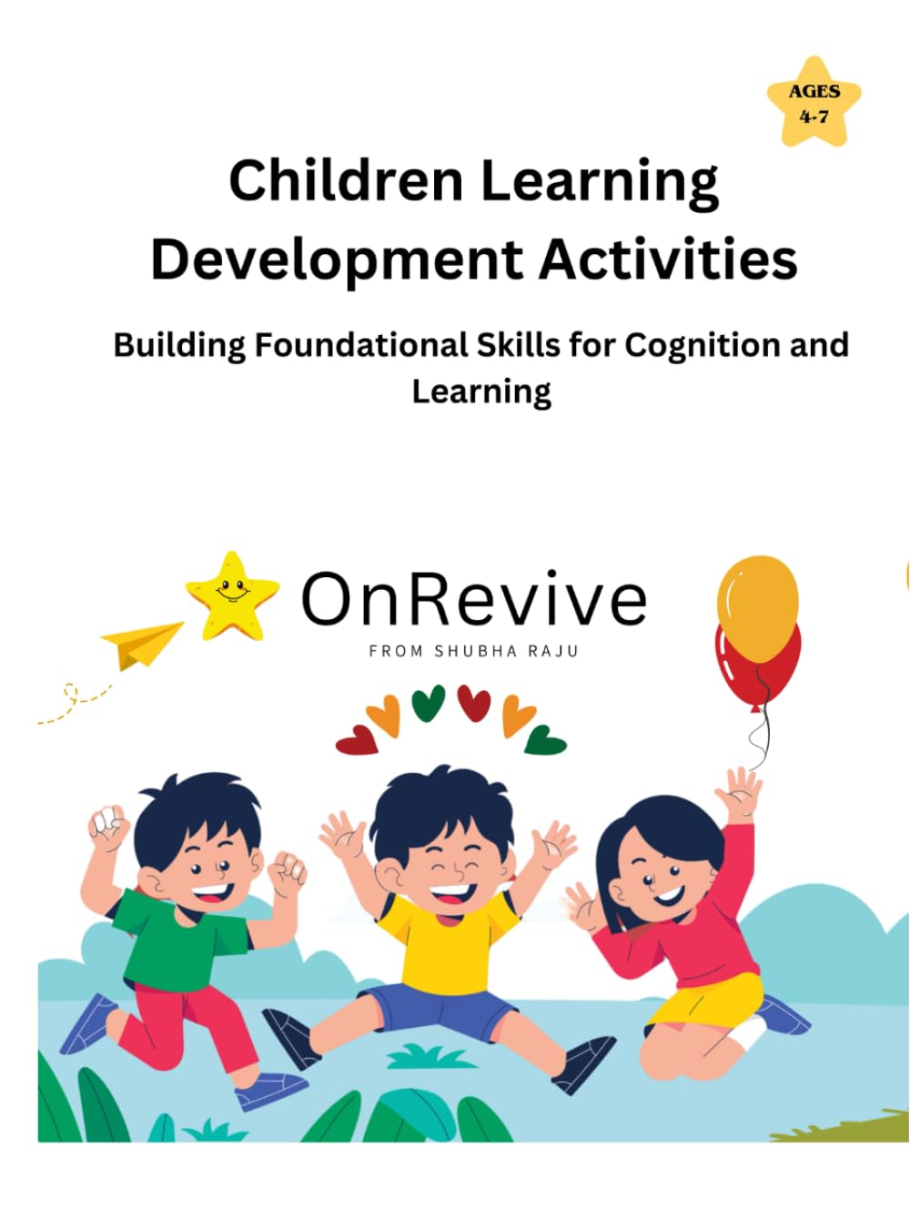 Children Learning Development Activities: Buiding foundation skills for improving cognition and learning