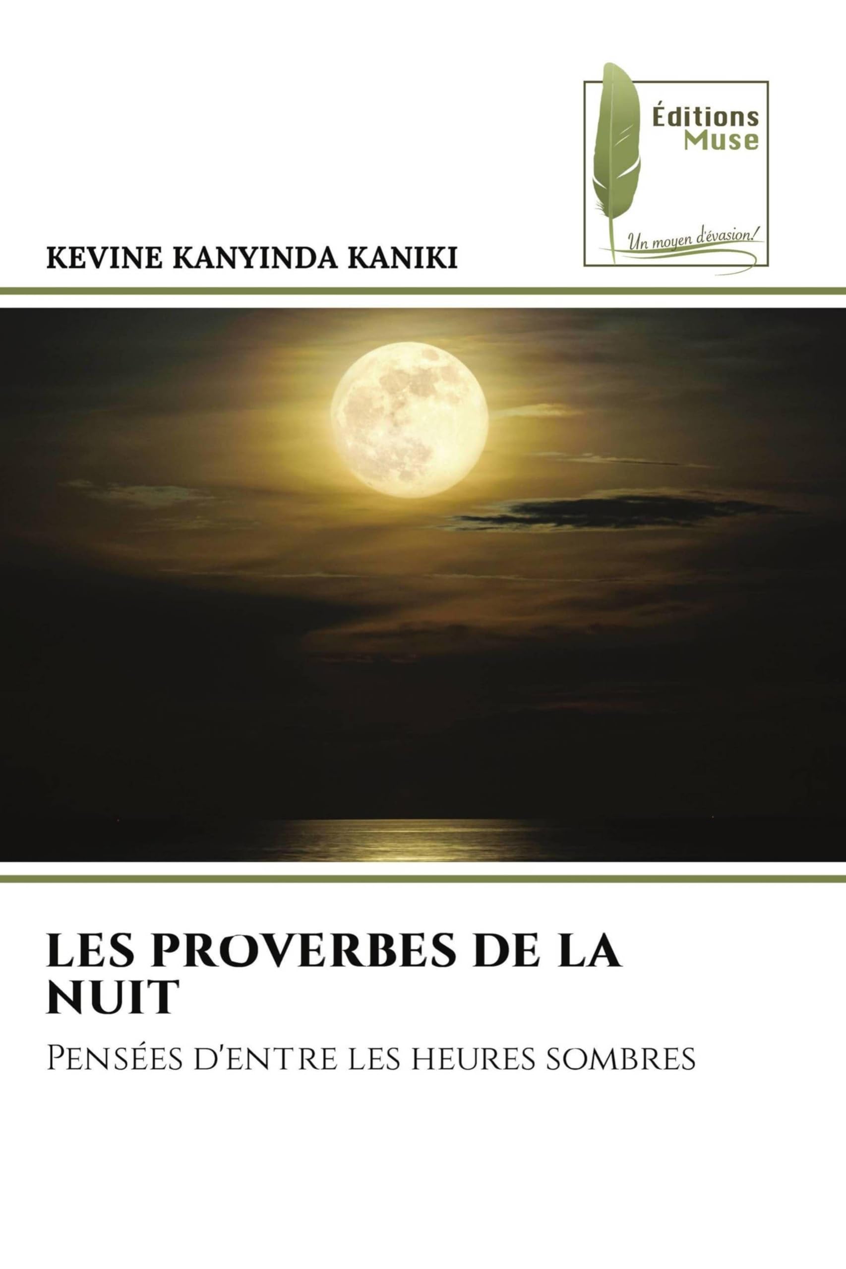 Les Proverbes de la Nuit: Pensées d'entre les heures sombres