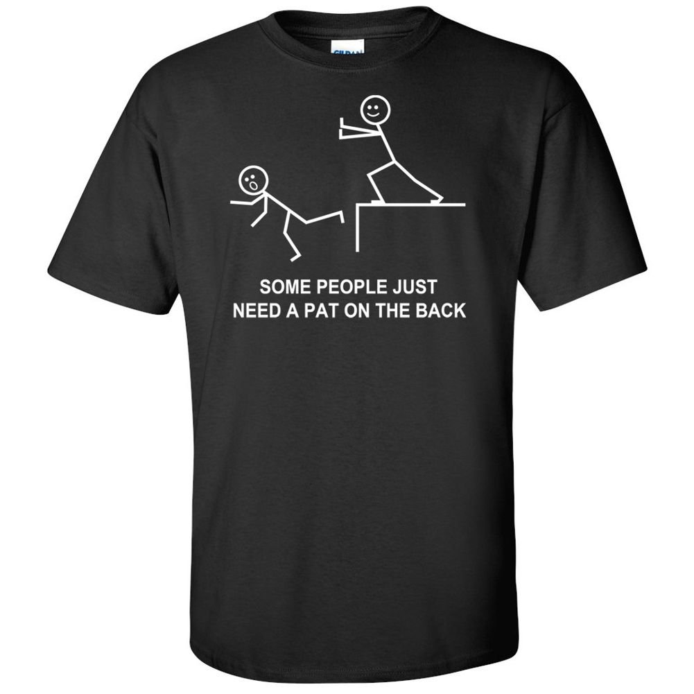 CheapAssTeesSome People Just Need A Pat On The Back Graphic T-Shirt