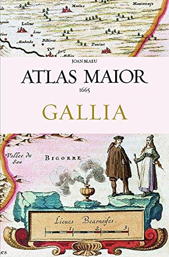 Gallia : Atlas Major de 1665 *- (Ancien prix éditeur : 29.99 euros) Gratuit