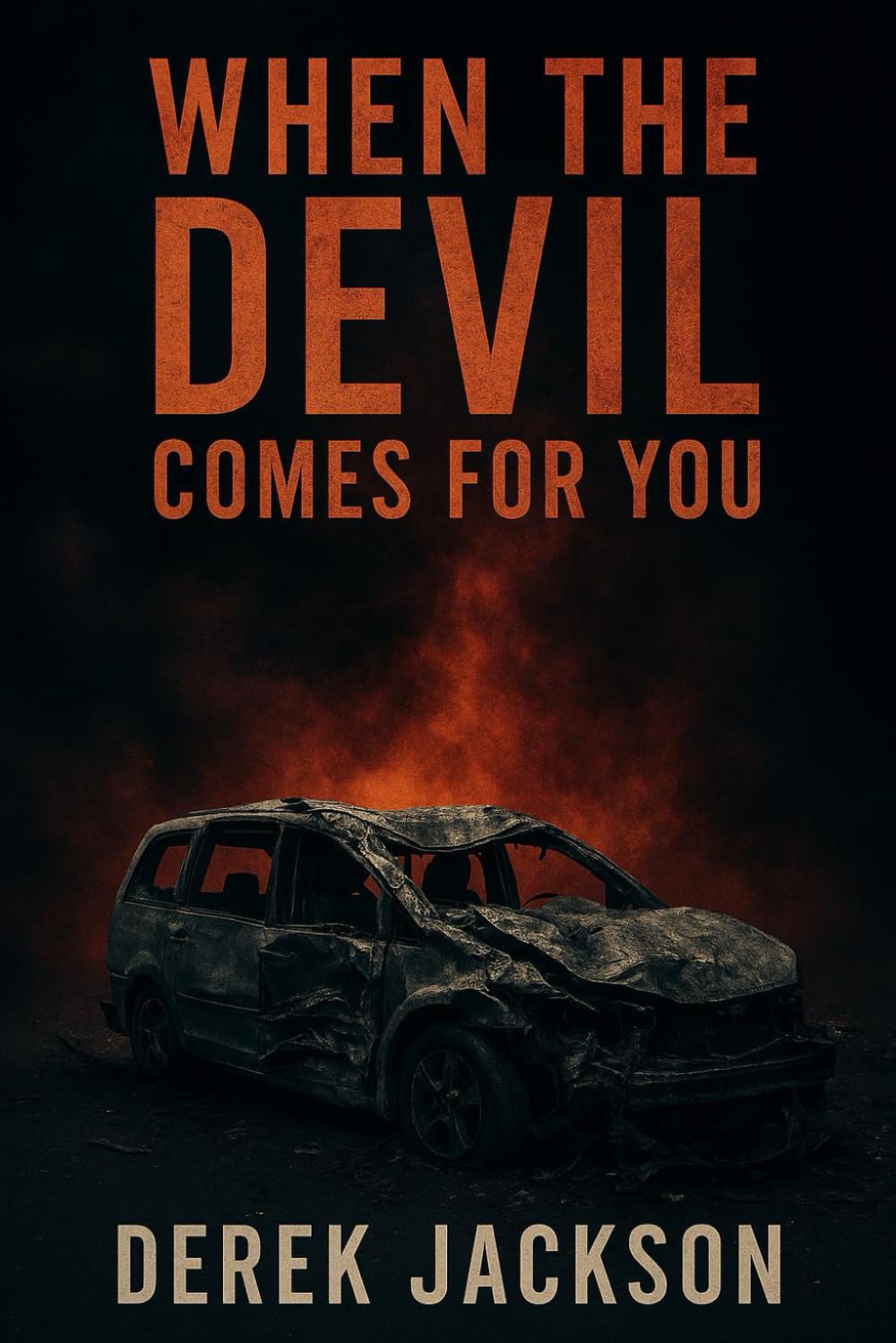When the Devil Comes for You