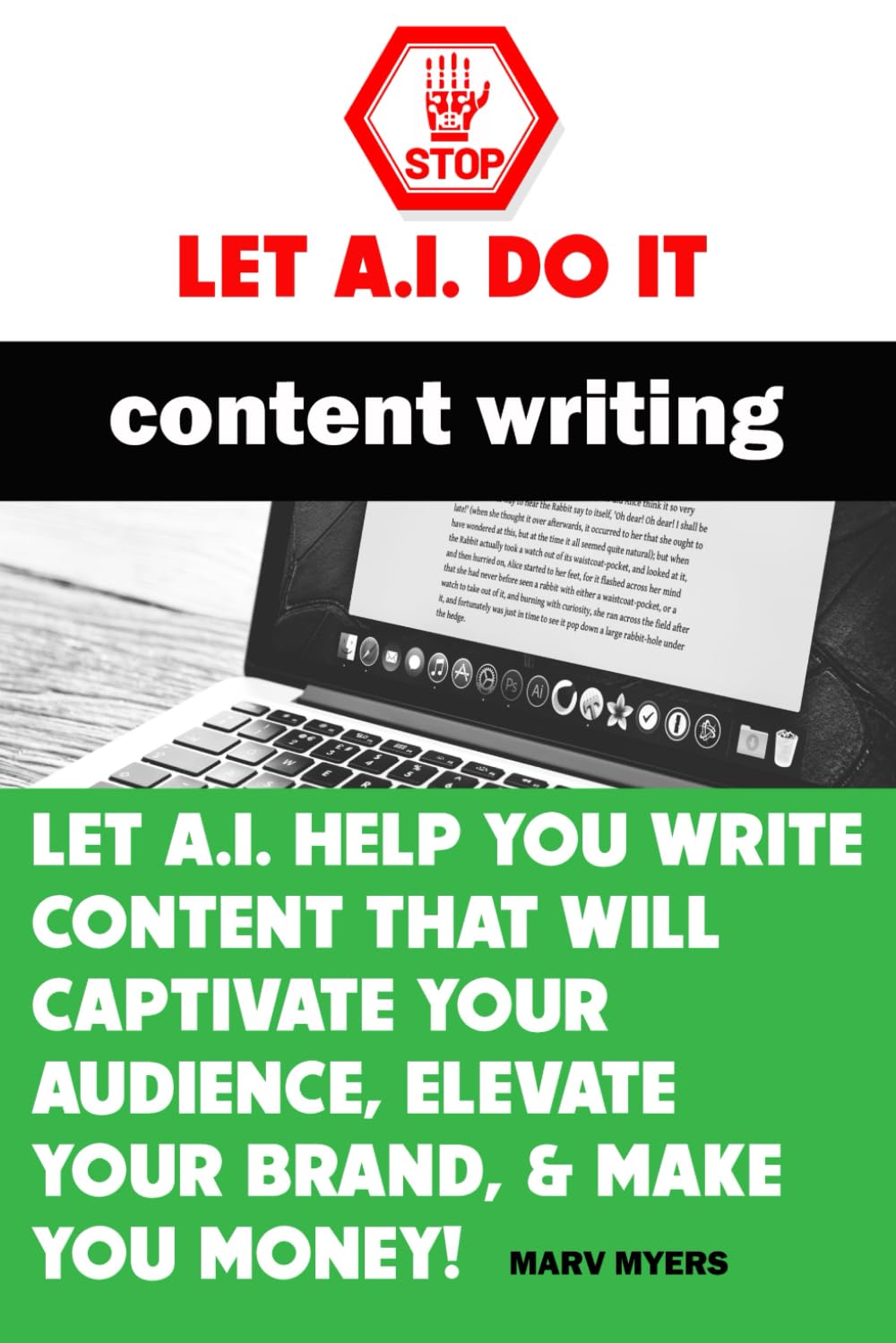STOP! Let A.I. Do It: Content Writing