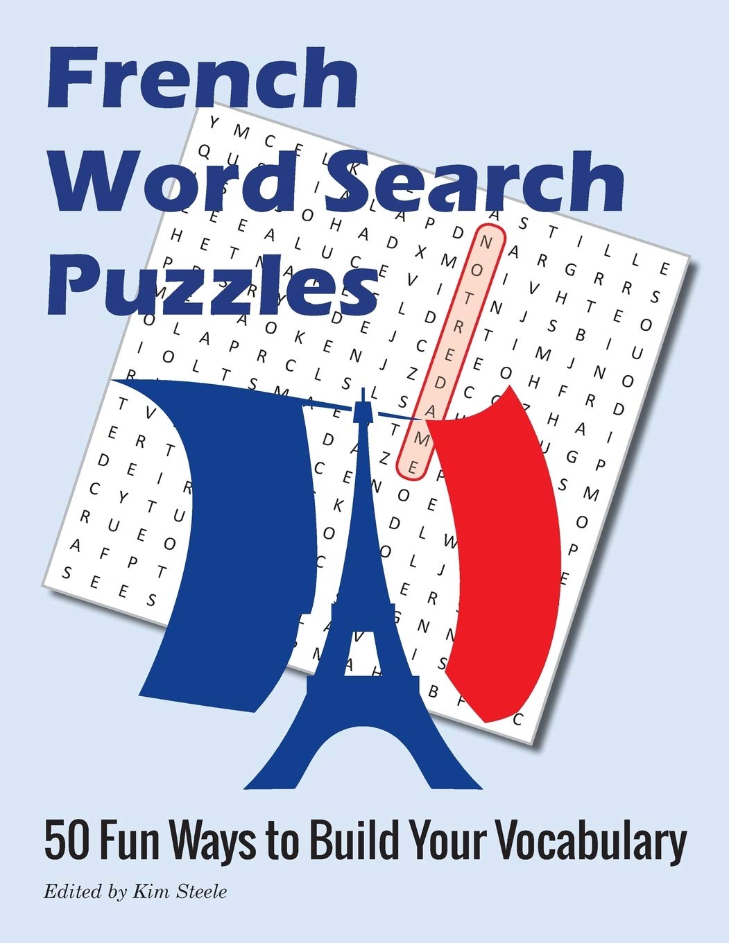 Createspace Independent Publishing Platform French Word Search Puzzles: 50 Fun Ways to Build Your Vocabulary