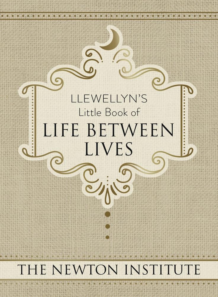 Llewellyn's Little Book of Life Between Lives: 7 (Llewellyn's Little Books)