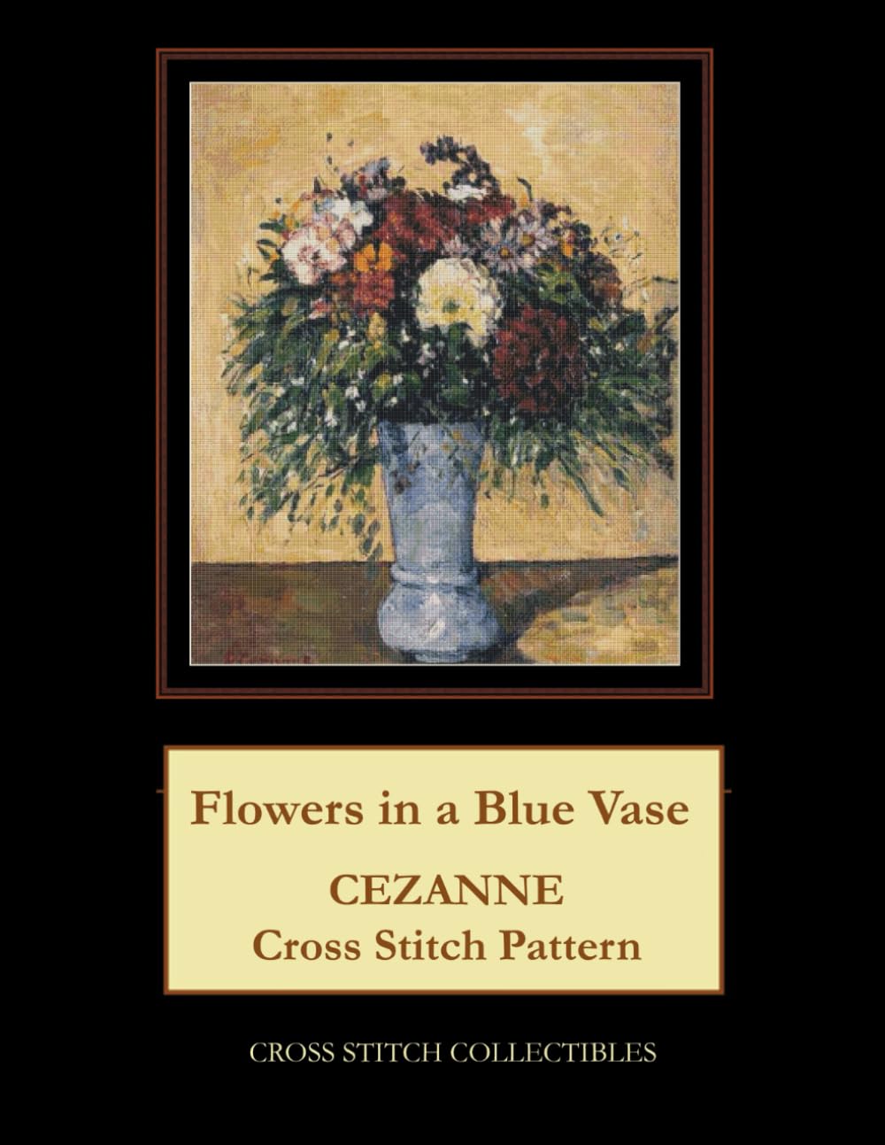 Independently published Flowers in a Blue Vase: Cezanne Cross Stitch Pattern