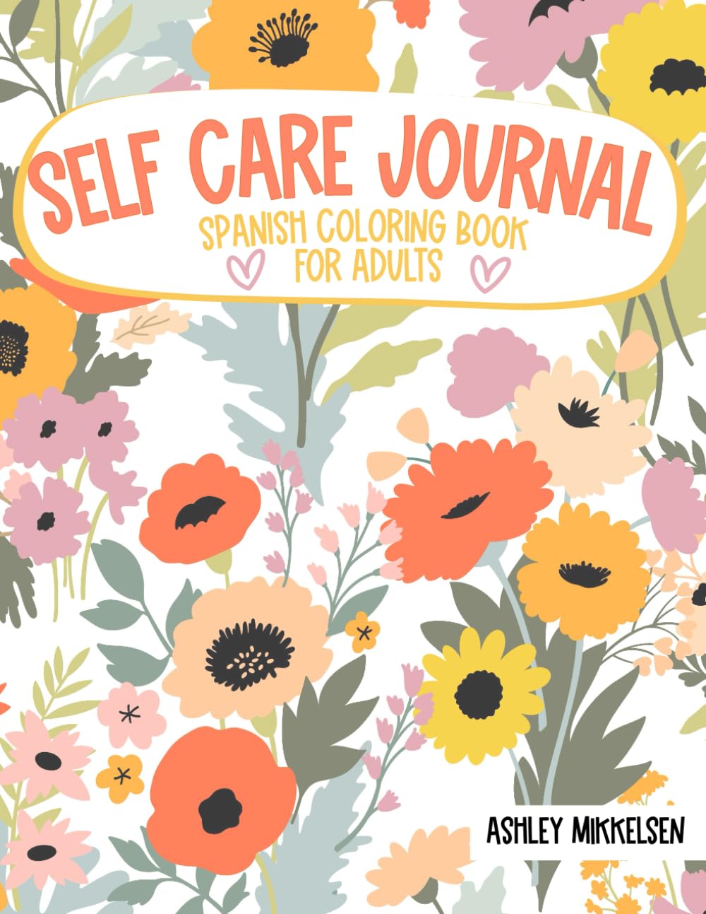 Self Care Journal: Spanish Coloring Book for Adults (Learn Spanish Coloring Books)