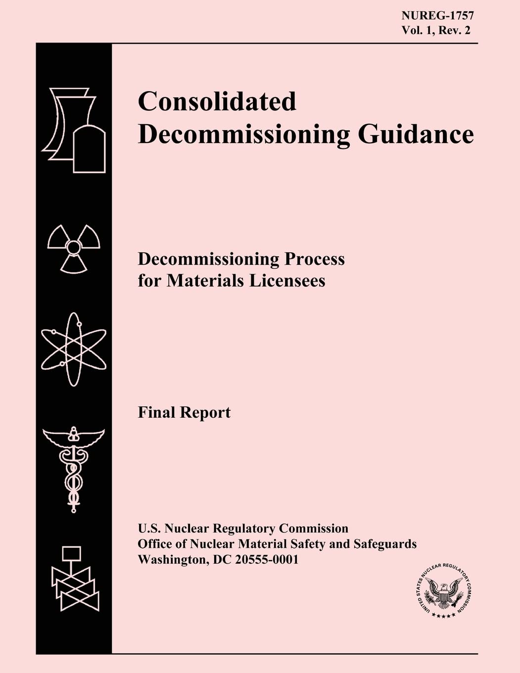 Consolidated Decommissioning Guidance: Decommissioning Process for Materials Licensees