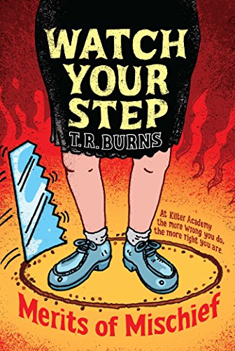 Watch Your Step (3) (Merits of Mischief)