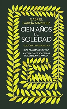 Cien anos de soledad. Edicion conmemorativa (Edición conmemorativa de la RAE y la ASALE) Libros,Literatura y ficción,Literatura mundial