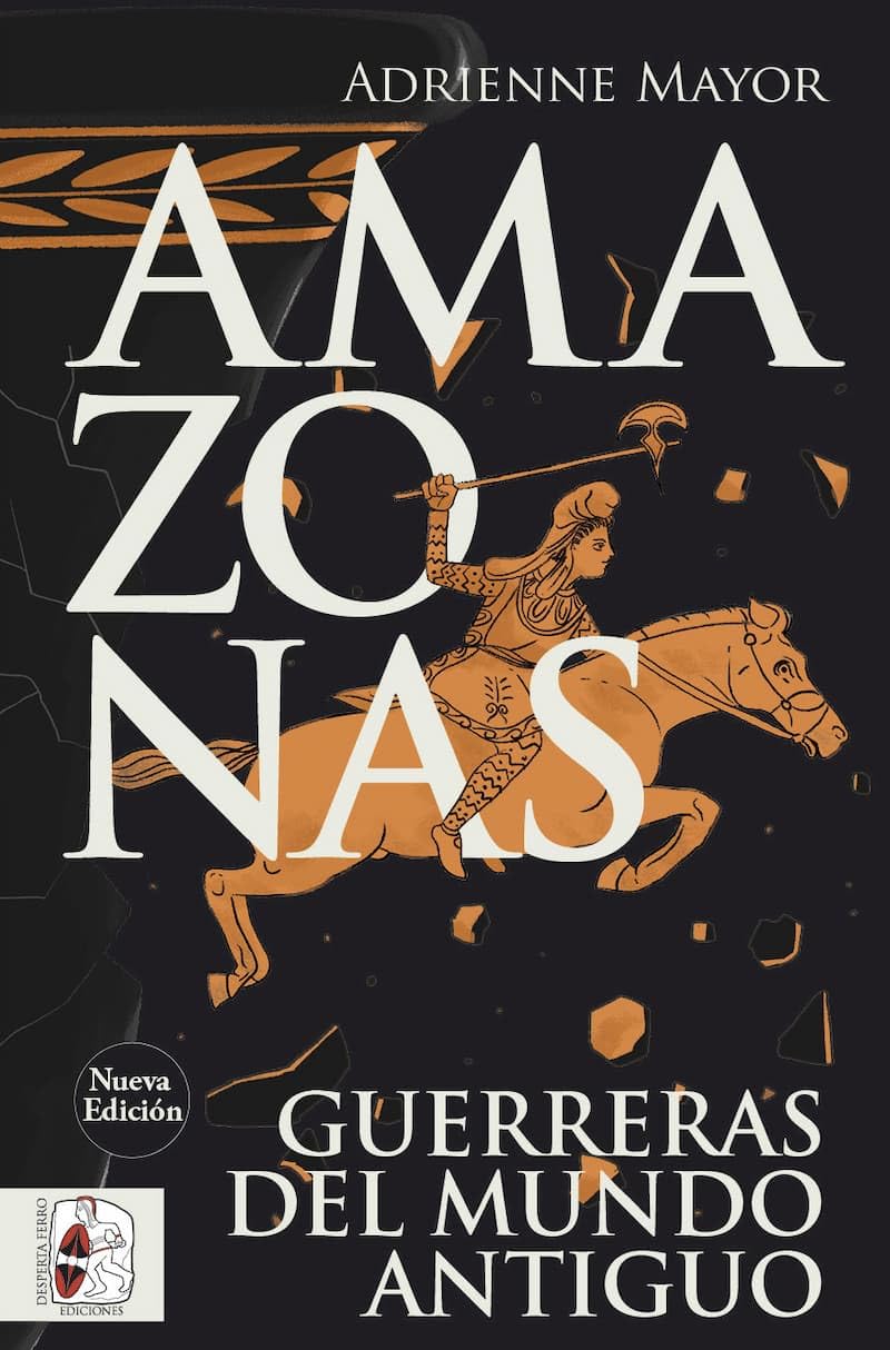 Amazonas. Guerreras del mundo antiguo (nueva edición)      Paperback – Unabridged, March 4, 2026