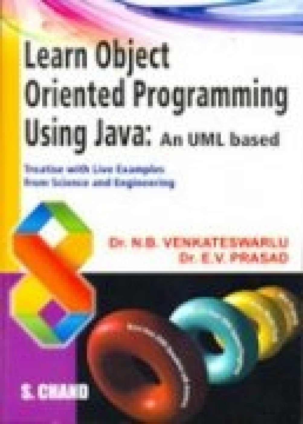 Buy Learn Object Oriented Programming Using Java: An UML based Book ...