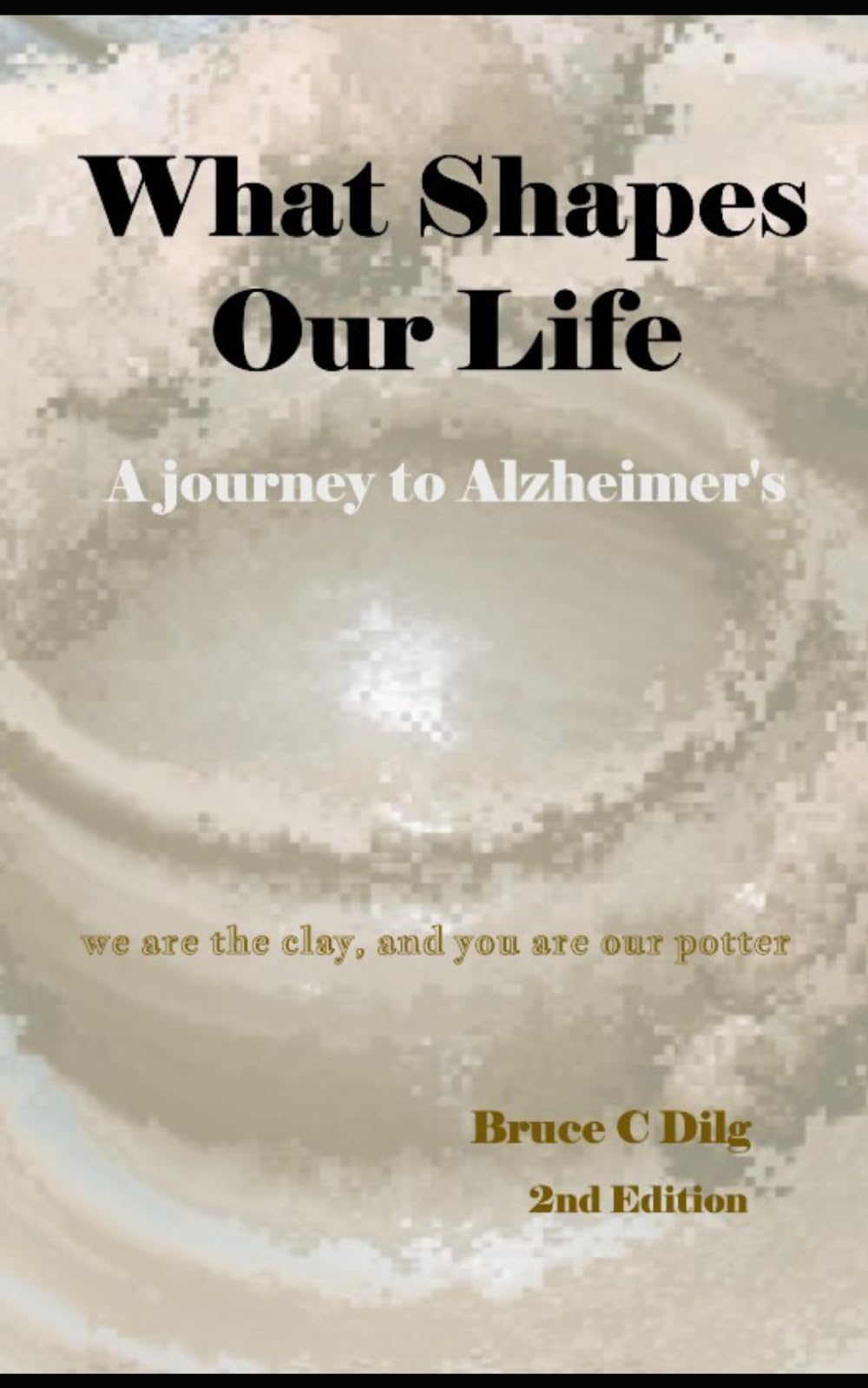 What Shapes Our Life: A Journey to Alzheimer's