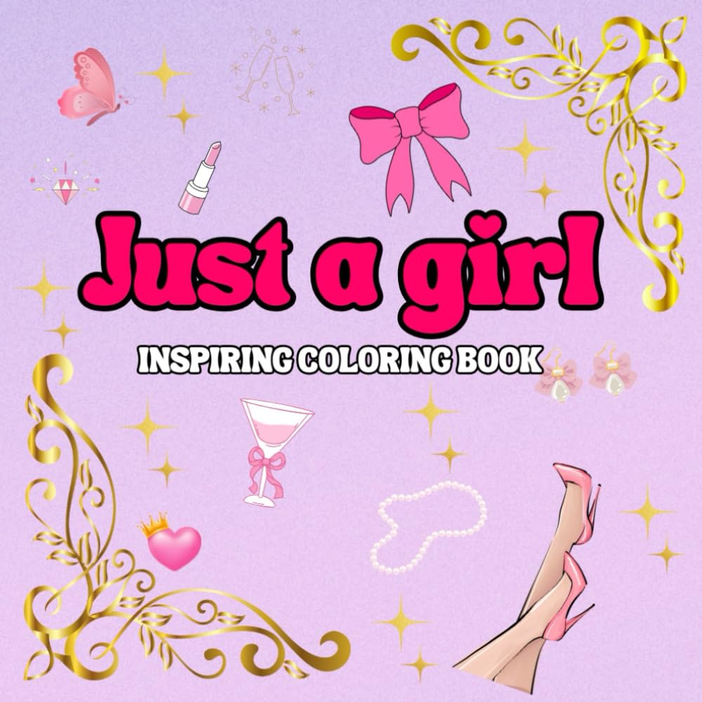 Just a girl: Colouring book for adults and teens