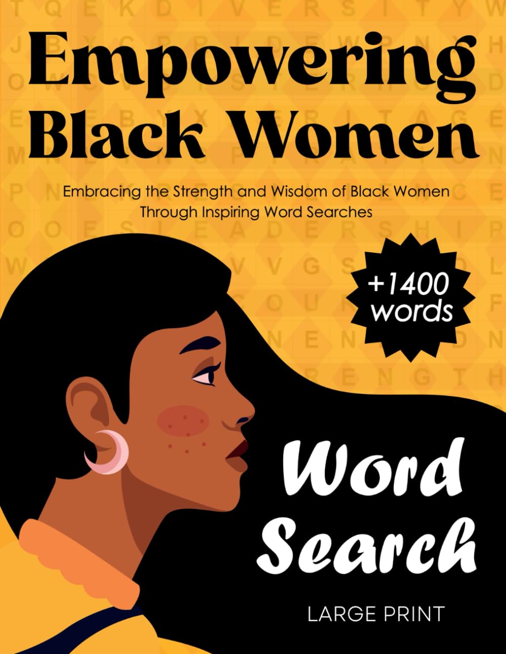 Empowering Black Women: Embracing the Strength and Wisdom of Black Women Through Inspiring Word Searches