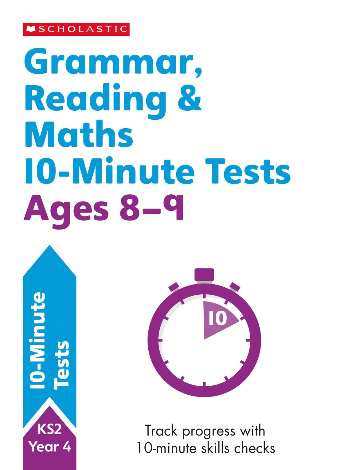 Grammar, Reading & Maths 10-Minute Tests Ages 8-9 by Giles Cl... - 9781407183152