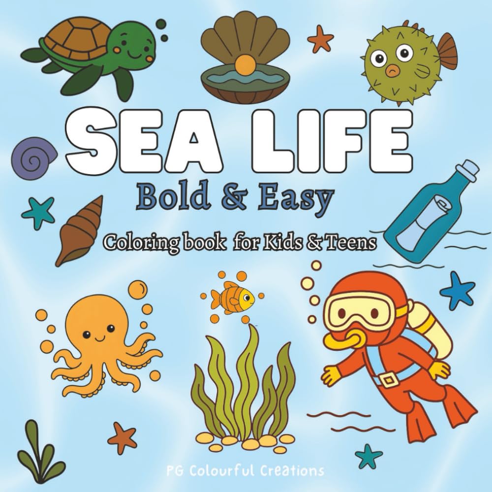 Sea Life Bold & Easy Book for Kids & Adults: Ocean-themed 40 Simple Pages of Cute sea animals and underwater scenes (Bold & Easy Coloring Fun Series)